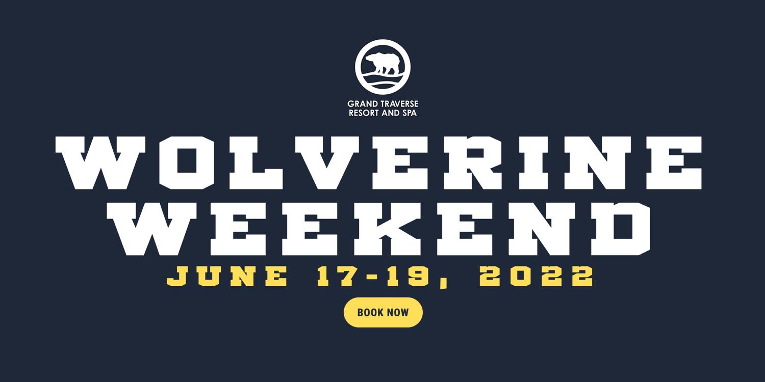 Grand Traverse Resort and Spa to Host Inaugural Wolverine Weekend
