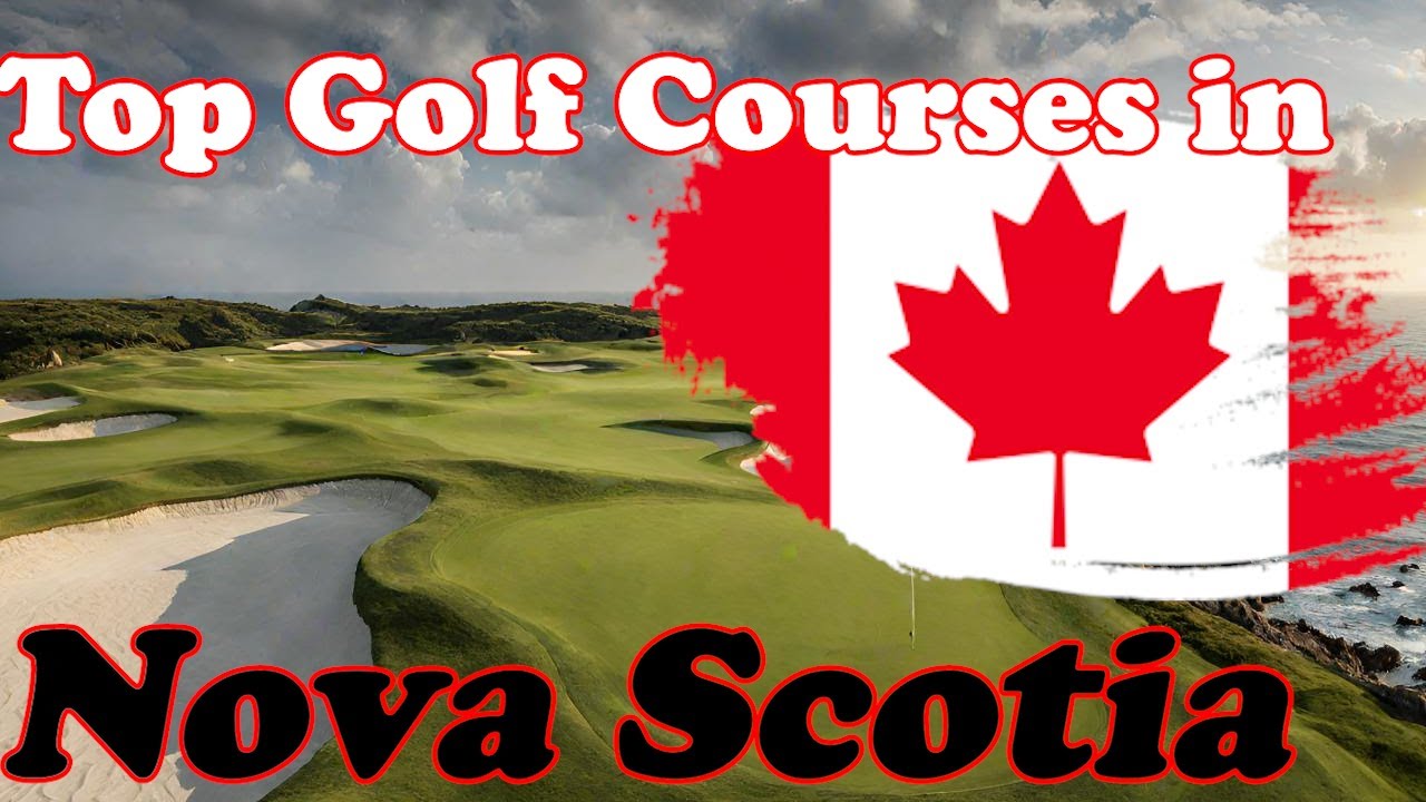 Top Public Golf in Nova Scotia, Canada