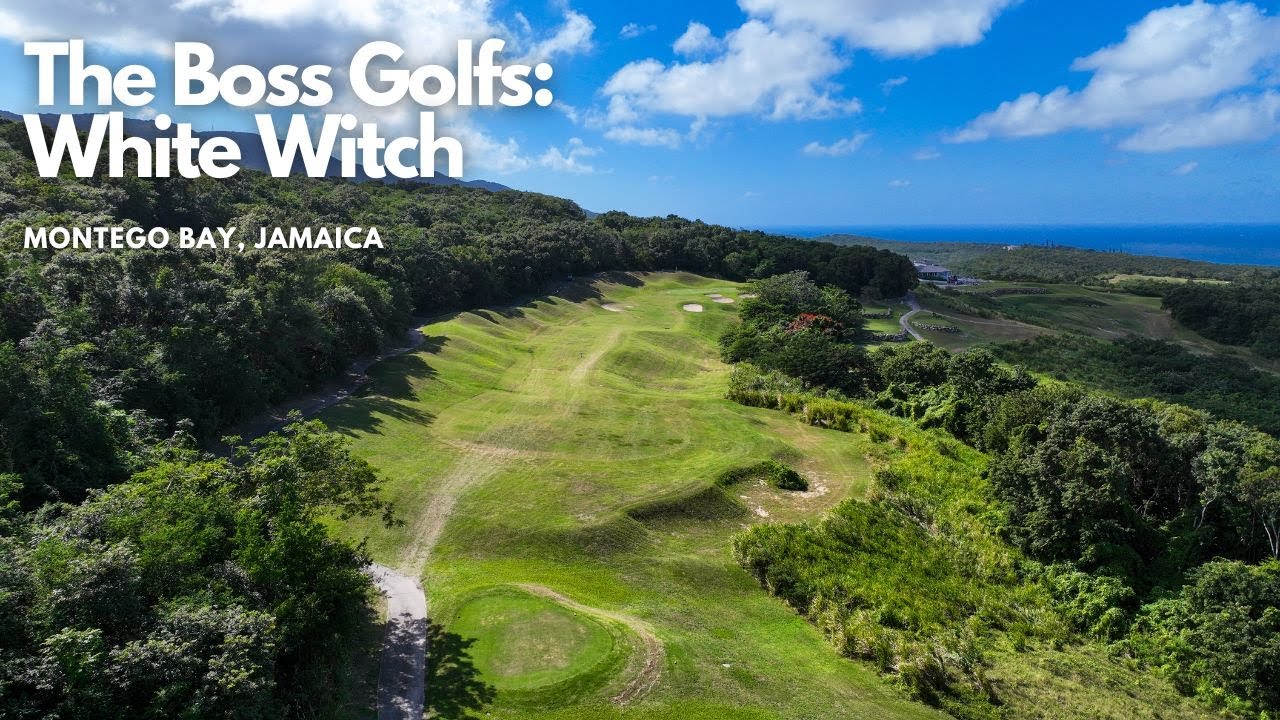 White Witch Golf Course - Montego Bay Jamaica - The Boss Golfs