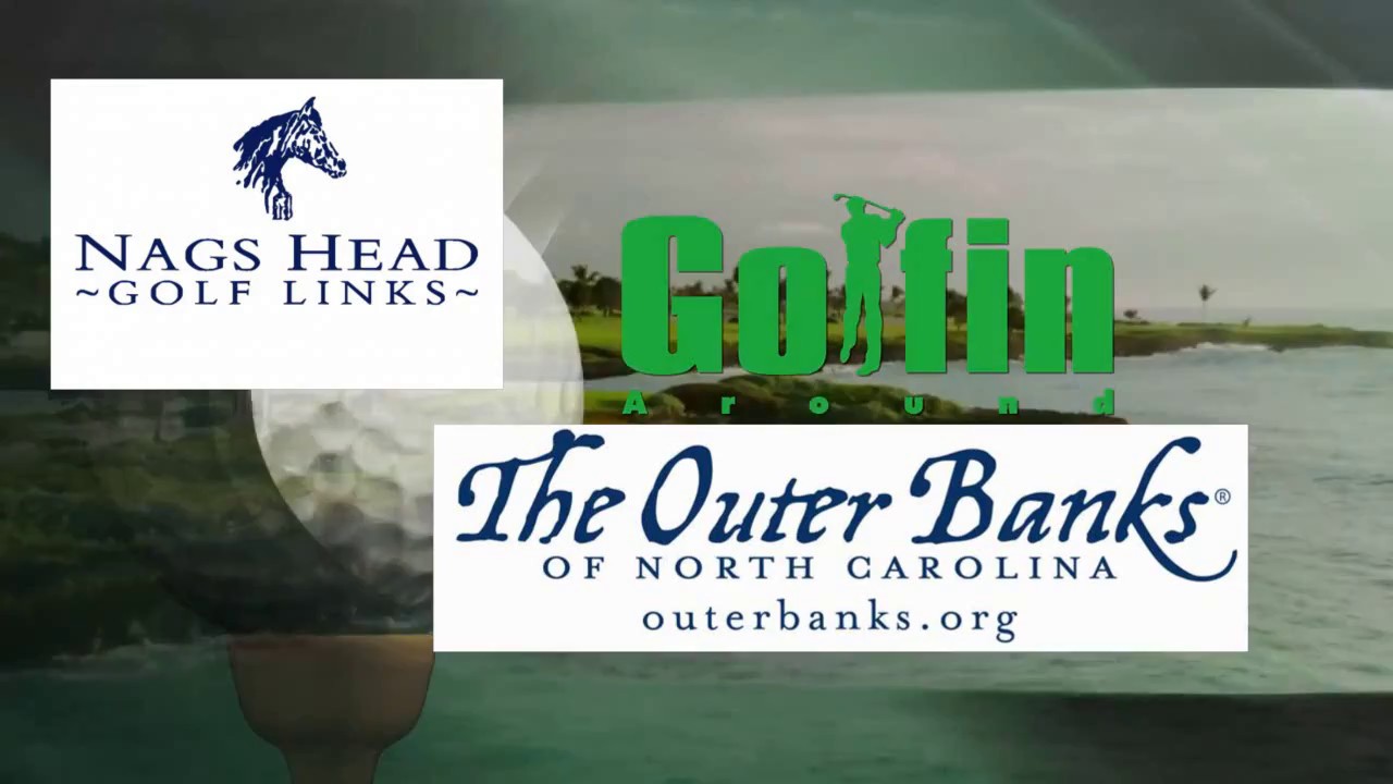 Golfin' Around-Nags Head GC, Outer Banks NC